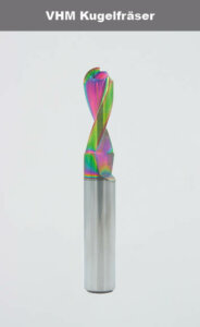 VHM – Kugelfräser